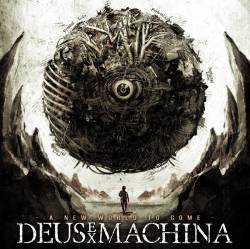 Deus Ex Machina (CH) : A New World to Come